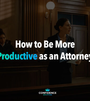 How to Be More Productive as an Attorney: 7 Proven Strategies Backed by Science
