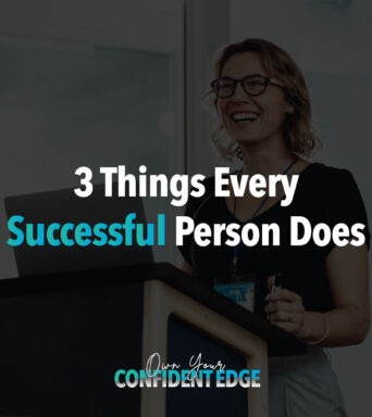 3 Things Every Successful Person Does: Master the Habits that Lead to Success